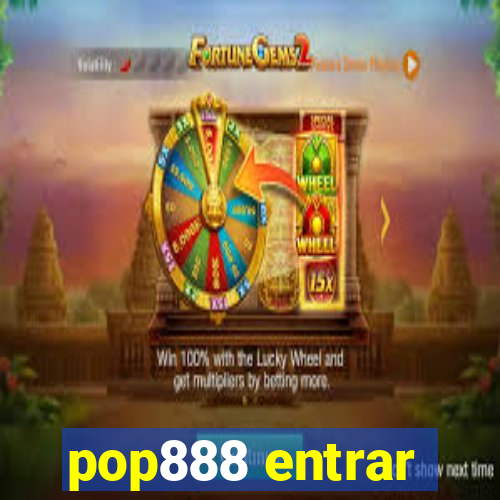 pop888 entrar